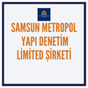 SAMSUN METROPOL YAPI DENETİM LTD.ŞTİ