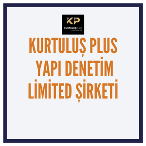 KURTULUŞ PLUS YAPI DENETİM LTD.ŞTİ